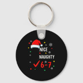 Christmas 6-7 Meme Nice Naughty Checklist Santa Ha Sleutelhanger (Voorkant)