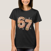 Christmas 6 7 Six Seven Funny 67 Meme Gingerbread  T-shirt (Voorkant)