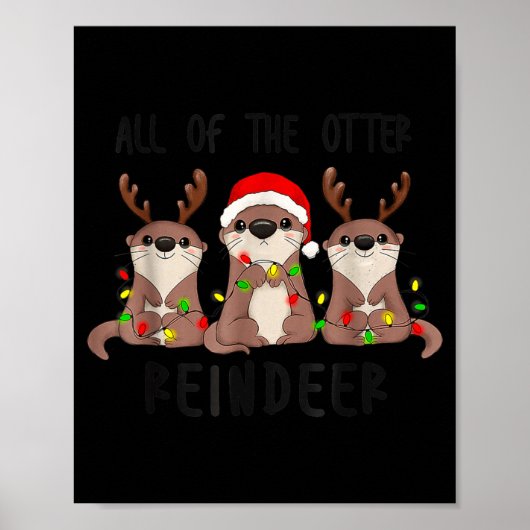 Christmas All Of The Otter Reindeer Poster (Voorkant)