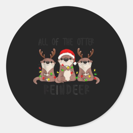 Christmas All Of The Otter Reindeer Ronde Sticker (Voorkant)