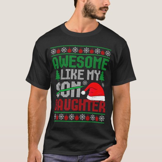 Christmas Awesome Like My Daughter Santa Hat Ugly  T-shirt (Voorkant)