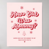 Christmas Baby shower Game Hoe oud was mama Poster (Voorkant)