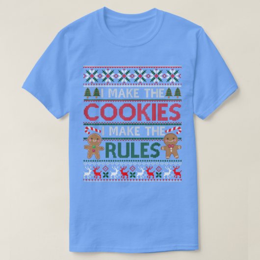 Christmas Baking I Make Cookies Rules Ugly Xmas Sw T-shirt (Design voorkant)