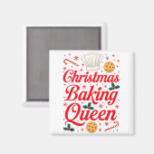 Christmas Baking Queen Funny Xmas Cookie Lover Wom Magneet (Voorkant / Achterkant)