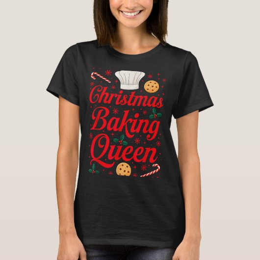 Christmas Baking Queen Funny Xmas Cookie Lover Wom T-shirt (Voorkant)