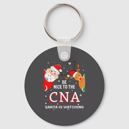 Christmas Be Nice To The Cna Santa Is Watching  Sleutelhanger (Voorkant)