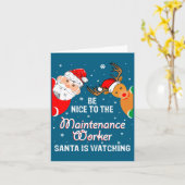 Christmas Be Nice To The Maintenance Worker Santa  Kaart (Gele Bloem)
