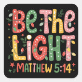 Christmas Be The Light Xmas Christian Holiday  Vierkante Sticker (Voorkant)