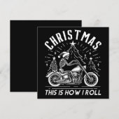 Christmas Biker Dit is hoe ik rol Feestdagenkaart (Voorkant / Achterkant)