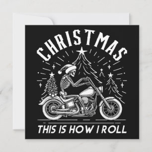 Christmas Biker Dit is hoe ik rol Feestdagenkaart