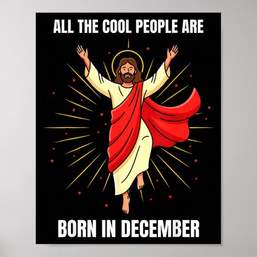 Christmas Birthday Humor Funny Jesus Born In Decem Poster (Voorkant)