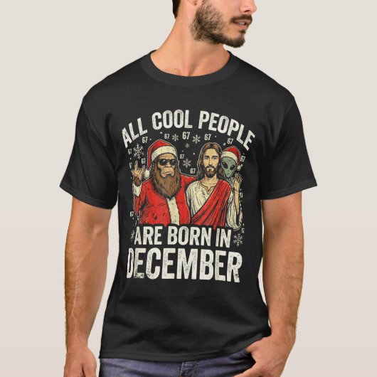 Christmas Birthday Humor Funny Jesus Born In Decem T-shirt (Voorkant)