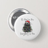 Christmas Black Cat It's Fine I'm Fine Everything  Ronde Button 5,7 Cm (Voorkant /achterkant)