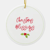 Christmas Blessings Holly Festive YEAR Holiday Joy Keramisch Ornament (Voorkant)