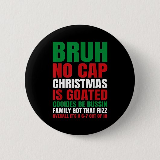 Christmas Bruh No Cap Cookies Bussin Funny Rizz Me Ronde Button 5,7 Cm (Voorkant)