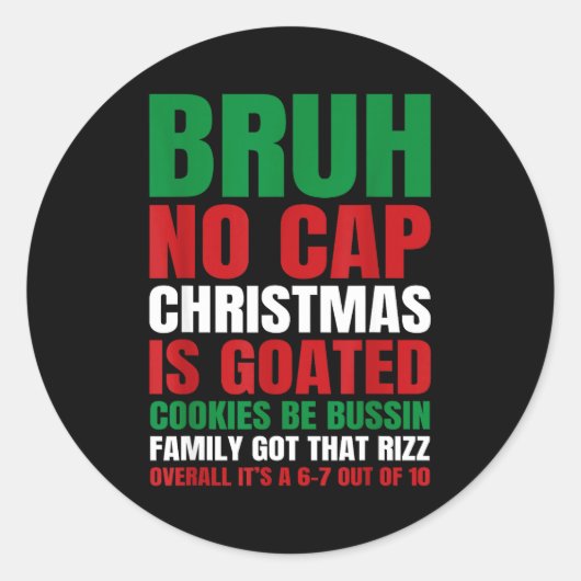 Christmas Bruh No Cap Cookies Bussin Funny Rizz Me Ronde Sticker (Voorkant)