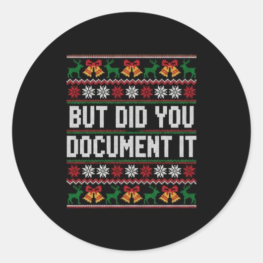 Christmas But Did You Doent It Ugly Office Party L Ronde Sticker (Voorkant)
