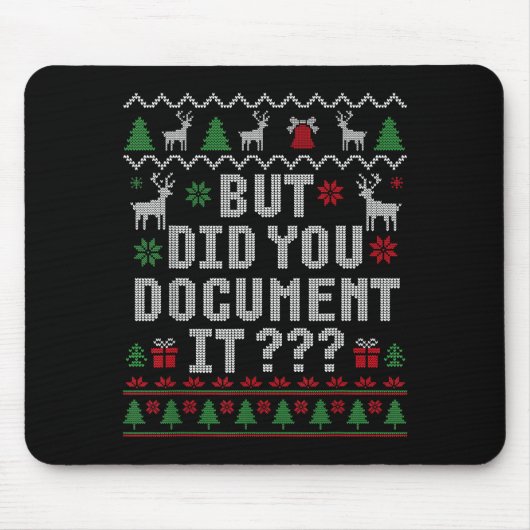 Christmas But Did You Doent It Ugly Office Sweater Muismat (Voorkant)