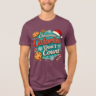 Christmas Calories Don’t Count Funny Santa Claus  Tri-Blend Shirt