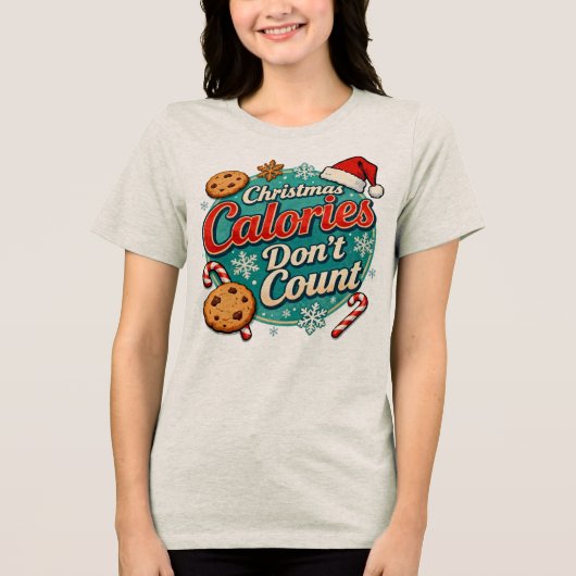 Christmas Calories Don’t Count Funny Santa Claus  Tri-Blend Shirt (Voorkant)