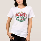 Christmas Calories Don’t Count Mom Shirt (Voorkant)