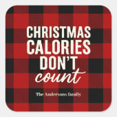 “Christmas Calories Don’t Count Vierkante Sticker (Voorkant)