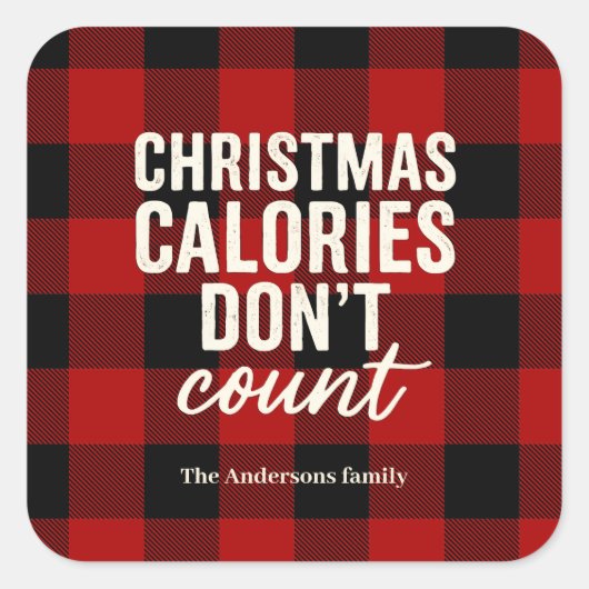 “Christmas Calories Don’t Count Vierkante Sticker (Voorkant)
