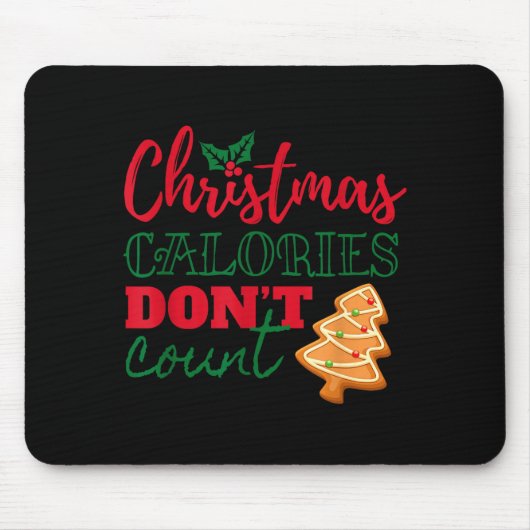 Christmas Calories Don't Count Funny Holiday  Muismat (Voorkant)