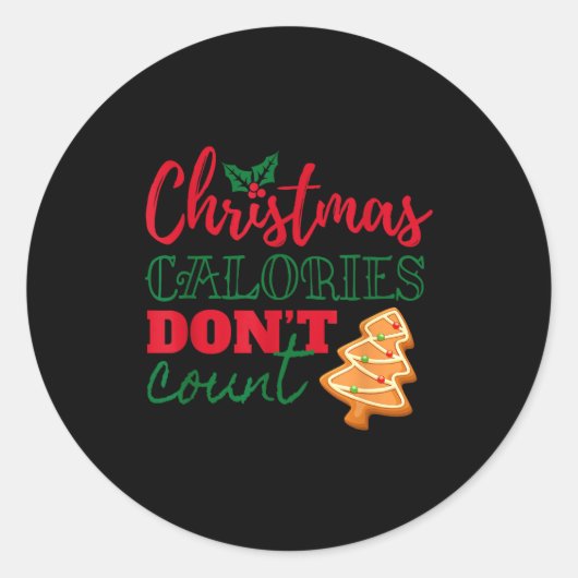 Christmas Calories Don't Count Funny Holiday  Ronde Sticker (Voorkant)