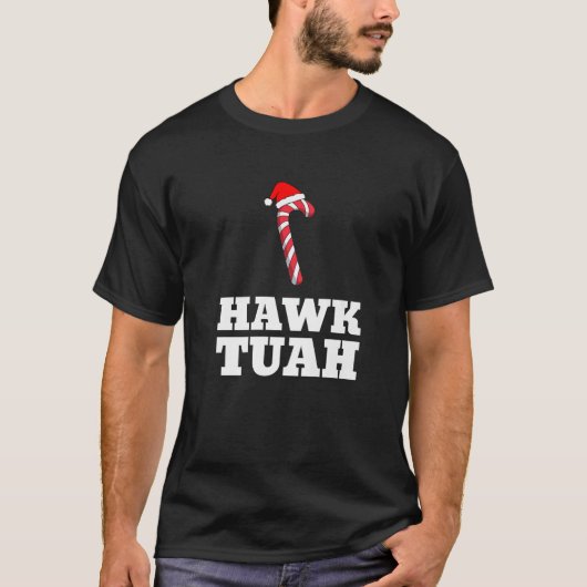 Christmas Candy Cane Hawk Tuah Spit On That Thang T-shirt (Voorkant)