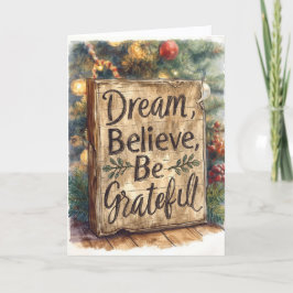 Christmas Card - Dream, Believe, Be Grateful (C) Kaart