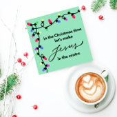 Christmas Card:  Let's make Jesus in the centre Feestdagenkaart