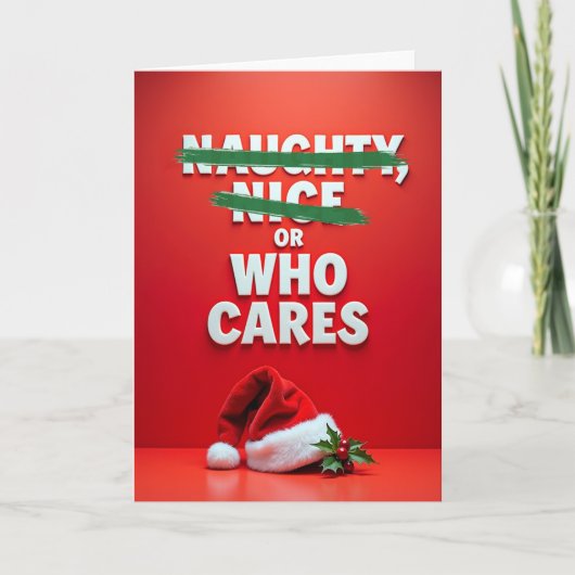 Christmas Card Naughty Nice Or Who Cares Joke Kaart (Voorkant)
