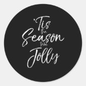 Christmas Carol Musical Quote Tis The Season Jolly Ronde Sticker (Voorkant)