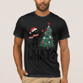 Christmas Cat "With Tree What?" T-shirt  (Voorkant)