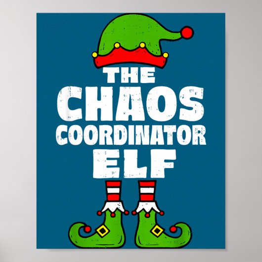 Christmas Chaos Coordinator Elf Funny Xmas Holiday Poster (Voorkant)