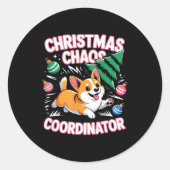 Christmas Chaos Coordinator Xmas Puppy Funny Welsh Ronde Sticker (Voorkant)