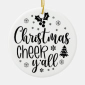 Christmas Cheer y'all Keramisch Ornament (Voorkant)