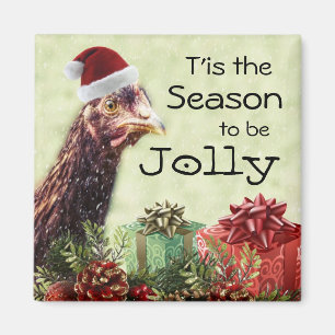 Christmas Chicken Tis the Season to be Jolly Magneet