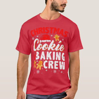 Christmas Cookie Baking Crew Cookie Baking Team Ca T-shirt