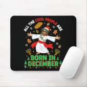 Christmas Cool People Are Born In December Jesus B Muismat (Met muis)