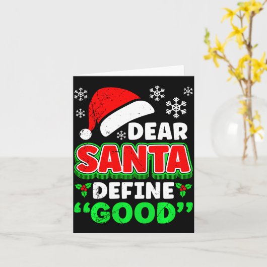 Christmas Costume Dear Santa Define Good Funny  Kaart (Gele Bloem)
