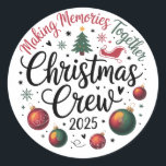 Christmas Crew 2025 Bijpassende Familie Groep Xmas Ronde Sticker<br><div class="desc">Christmas Crew 2025 Bijpassende Familie Groep Xmas</div>