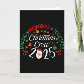 Christmas Crew 2025 Making Memories Together Famil Kaart (Voorkant)