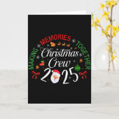 Christmas Crew 2025 Making Memories Together Famil Kaart (Gele Bloem)