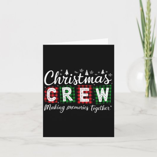 Christmas Crew 2025 Making Memories Together Famil Kaart (Voorkant)