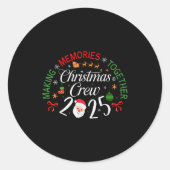 Christmas Crew 2025 Making Memories Together Famil Ronde Sticker (Voorkant)