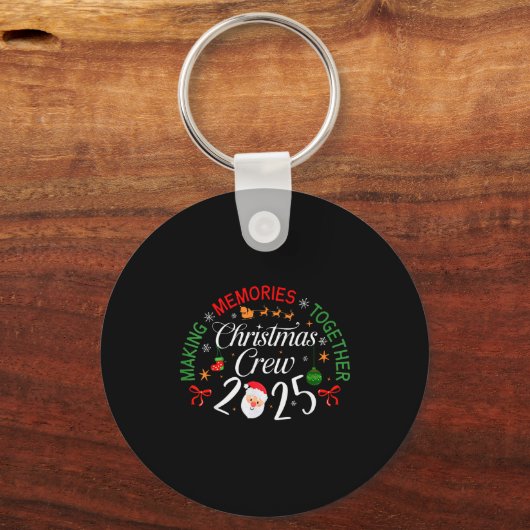 Christmas Crew 2025 Making Memories Together Famil Sleutelhanger (Voorkant)