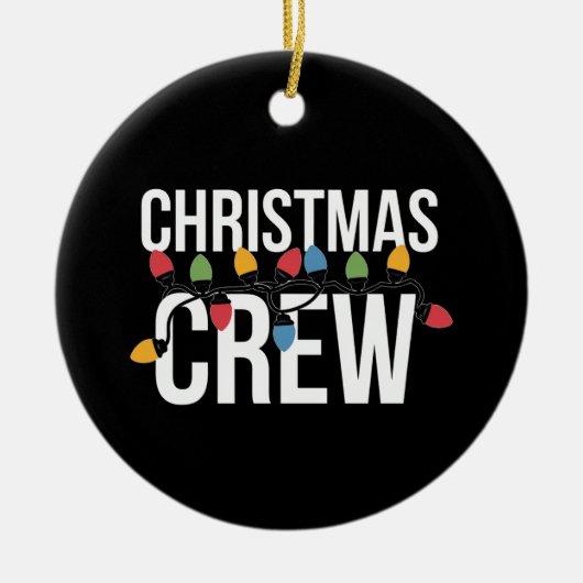Christmas Crew Familie Kerstvakantie Keramisch Ornament (Voorkant)