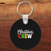 Christmas Crew Matching Family Xmas Party Men Wome Sleutelhanger (Voorkant)